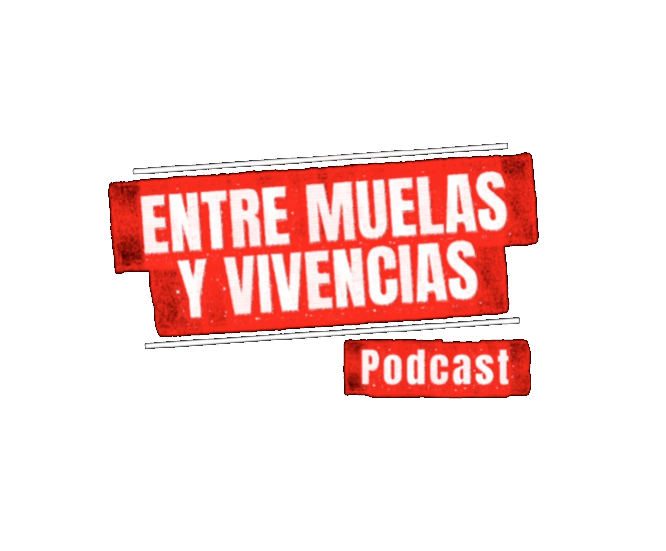 Entre Muelas y Vivencias Podcast